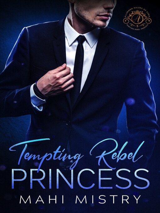 Title details for Tempting Rebel Princess by Mahi Mistry - Available